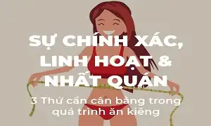 3 yếu tố cần cân bằng trong quá trình ăn kiêng
