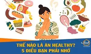 5 ghi nhớ đơn giản để có được chế độ ăn lành mạnh