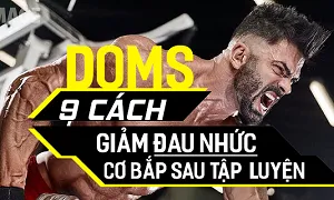 9 cách tuyệt vời để giảm đau nhức sau tập luyện