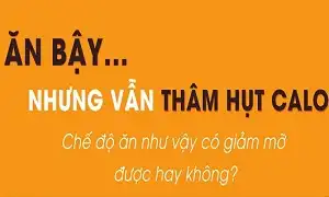 Chế độ chỉ ăn bậy nhưng vẫn đảm bảo thâm hụt Calo giảm mỡ được không