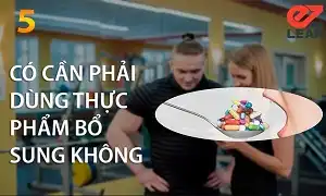 Đi tập có cần sử dụng thực phẩm bổ sung không