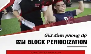 Giữ đỉnh phong độ với Block Periodization