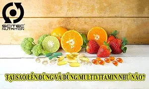 Tại sao nên dùng và dùng MultiVitamin như thế nào