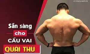 Tập luyện để có cầu vai quái thú không khó như bạn nghĩ