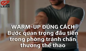 Warm Up đúng cách phòng tránh chấn thương thể thao
