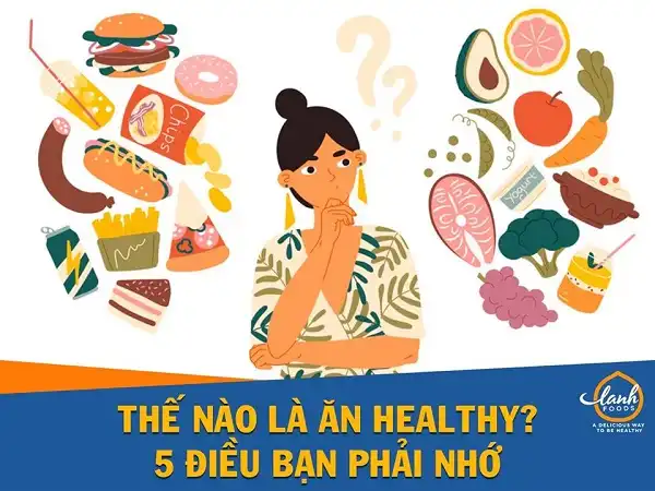 5 ghi nhớ đơn giản để có được chế độ ăn lành mạnh 5 ghi nhớ đơn giản để có được chế độ ăn lành mạnh