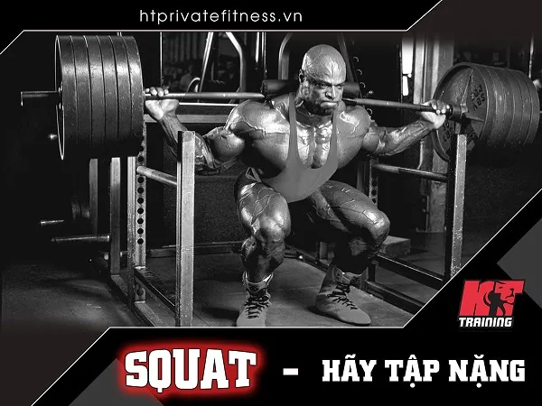 Đừng sợ tập nặng nhất là bài Squat