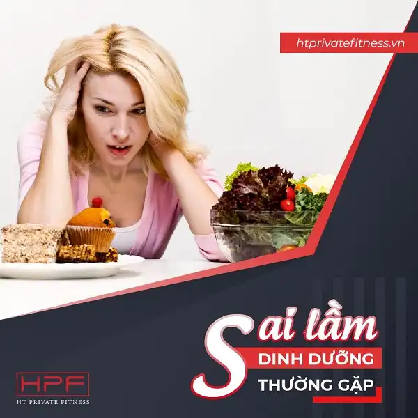 Những sai lầm trong dinh dưỡng thường gặp Những sai lầm trong dinh dưỡng thường gặp