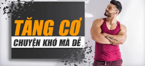 Tăng cơ chuyện khó mà dễ nếu biết được thủ phạm gây ra