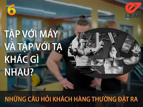 Tập với tạ thì chuyển động tự do còn tập với máy thì an toàn hơn Tập với tạ thì chuyển động tự do còn tập với máy thì an toàn hơn